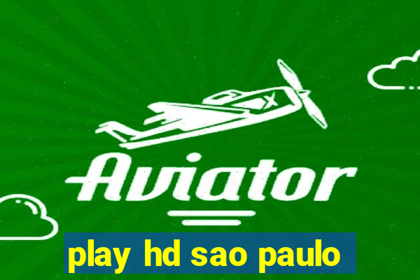 play hd sao paulo